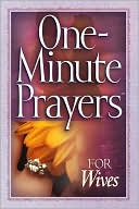 One-Minute Prayers™ for Wives