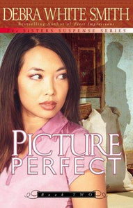 Picture Perfect (The Seven Sisters Series, Book 2) (Re-Written as The Awakening)