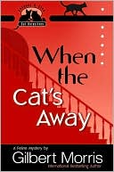 When the Cat's Away (Jacques and Cleo, Cat Detectives, No. 3)