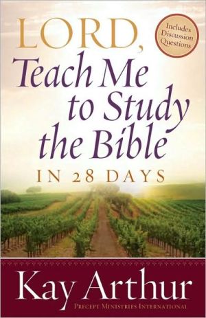 Lord, Teach Me To Study the Bible in 28 Days