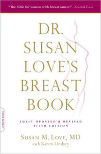 Dr. Susan Love's Breast Book, 5th Edition (A Merloyd Lawrence Book)