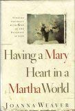 Having A Mary Heart in a Martha World
