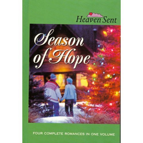 Season of Hope: Season of Hope/Sleigh Bells/Candy Cane Calaboose/For a Father's Love (Heaven Sent)