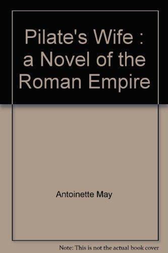 Pilate's Wife : a Novel of the Roman Empire