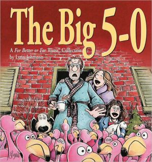 The Big 5-0: A For Better Or For Worse Collection