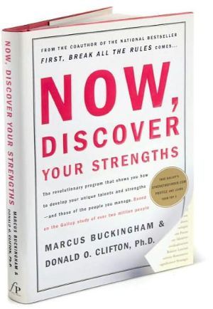 Now, Discover Your Strengths
