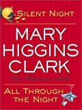 Silent Night/All Through the Night: Two Christmas Novels