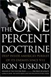 The One Percent Doctrine: Deep Inside America's Pursuit of Its Enemies Since 9/11