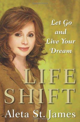 Life Shift: Let Go and Live Your Dream