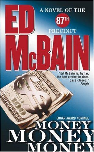 Money, Money, Money: A Novel of the 87th Precinct (87th Precinct Mysteries)