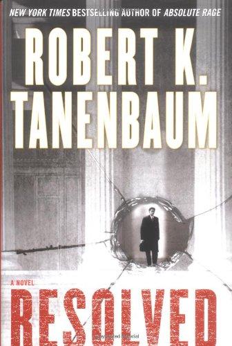 Resolved: A Novel (A BUTCH KARP-MARLENE CIAMPI THRILLER)
