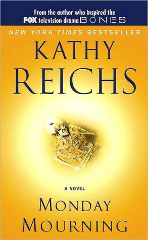 Monday Mourning: A Tempe Brennan Novel (7) (A Temperance Brennan Novel)