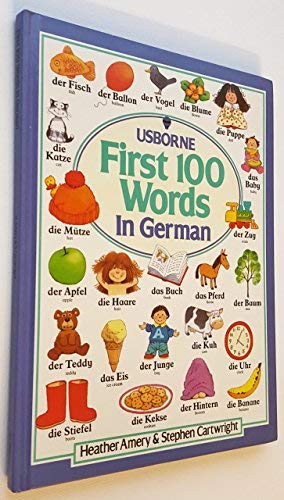 First Hundred Words in German (Usborne First Hundred Words)