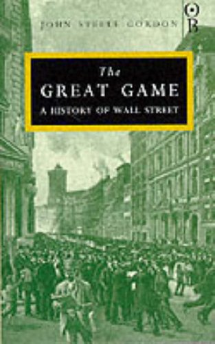 The Great Game: The Emergence of Wall Street as a World Power