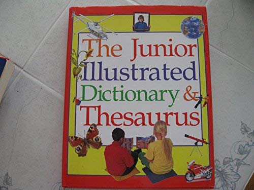 The Junior Illustrated Dictionary & Thesaurus