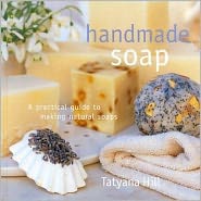 Handmade Soap: A Practical Guide to Making Natural Soaps