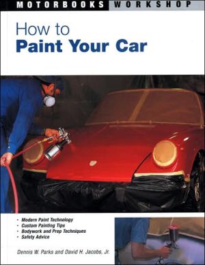 How to Paint Your Car (Motorbooks Workshop)