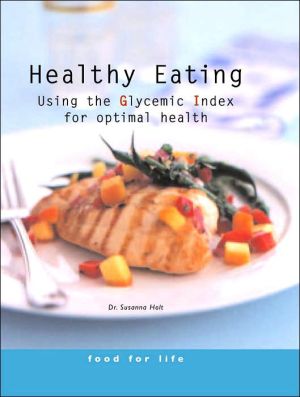 Healthy Eating: Using the Glycemic Index for Optimal Health