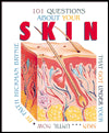 101 Questions About Skin That Got Under Your Skin... Until Now
