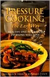 Pressure Cooking the Easy Way: Healthy One-Pot Meals Everyone Will Love