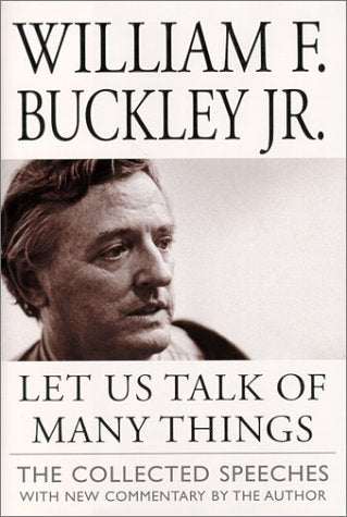 Let Us Talk of Many Things : The Collected Speeches with New Commentary by the Author