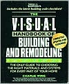 Visual Handbook of Building and Remodeling