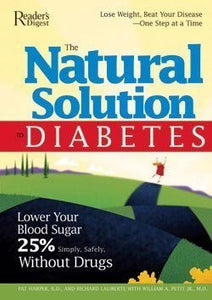 The Natural Solution To Diabetes: Featuring The 10 Percent Plan