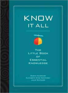 Know It All: The Little Bok of Essential Knowledge