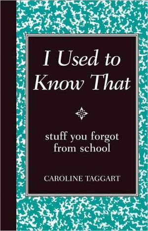 I Used to Know That: Stuff You Forgot From School (Blackboard Books)