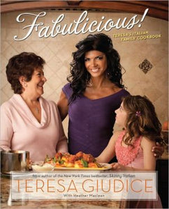 Fabulicious!: Teresas Italian Family Cookbook