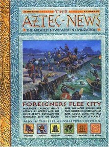 History News: The Aztec News: The Greatest Newspaper in Civilization