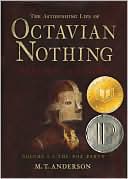 The Astonishing Life of Octavian Nothing, Traitor to the Nation, Vol. 1: The Pox Party