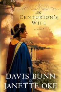 The Centurion's Wife (Acts of Faith, Book 1)