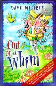 Out on a Whim: A Somewhat Useful Guide to Marriage, Family, Culture, God, and Flammable Household Appliances