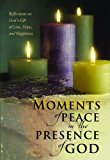 Moments of Peace in the Presence of God