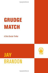 Grudge Match (Chris Sinclair Thriller)