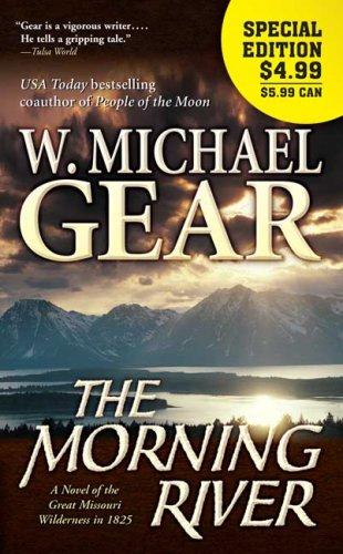 The Morning River: A Novel of the Great Missouri Wilderness in 1825 (Man From Boston)