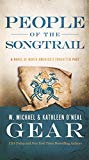 People of the Songtrail: A Novel of North America's Forgotten Past (North America's Forgotten Past, 22)