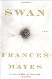 Swan: A Novel