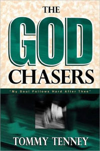 The God Chasers: My Soul Follows Hard After Thee