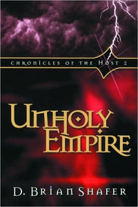 Unholy Empire (Chronicles of the Host, Book 2) (Volume 2)