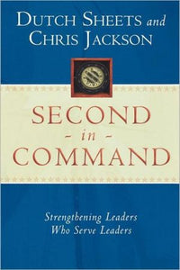 Second in Command: Strengthening Leaders Who Serve Leaders