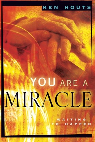 You Are a Miracle: Waiting to Happen