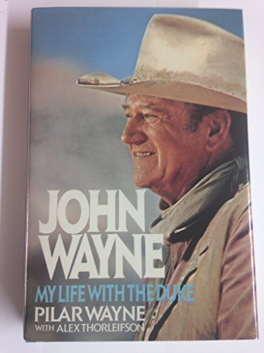 John Wayne: My Life With the Duke