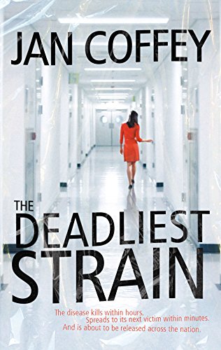 The Deadliest Strain
