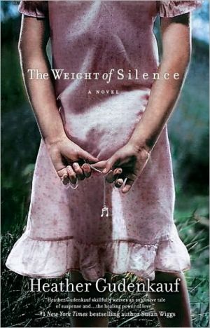 [ THE WEIGHT OF SILENCE ] By Gudenkauf, Heather ( Author) 2009 [ Paperback ]