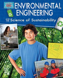 Environmental Engineering and the Science of Sustainability (Engineering in Action)