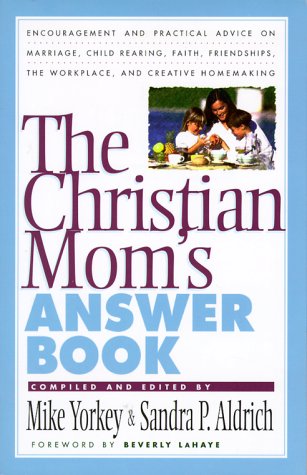 The Christian Mom's Answer Book