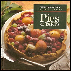 Pies & Tarts (Williams-Sonoma Kitchen Library)