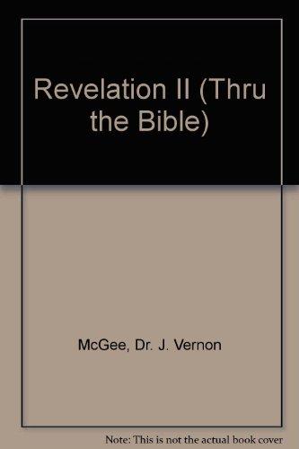 Revelation II (Thru the Bible)